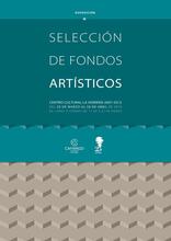 Selección de fondos artísticos La Vidriera 2007-2013